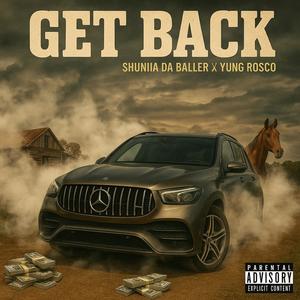 Get Back (feat. YungRosco) (Remix|Explicit)