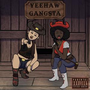 YEEHHAW GANGSTA (feat. luna X) (Explicit)