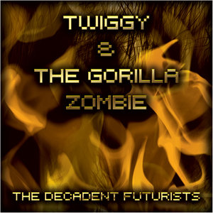 Twiggy and the Gorilla Zombie (Radio Edit)
