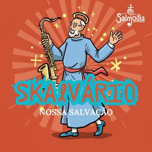 Nossa Salvação (Salmo 47) (feat. Skalvário)