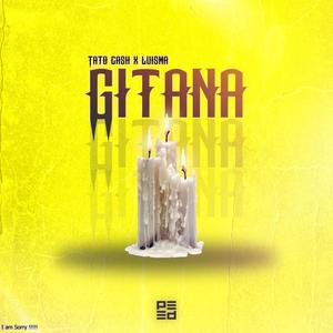 Gitana (feat. luisma & tatocash)