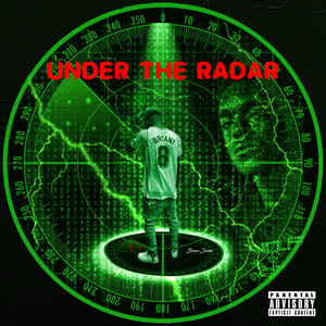 Under The Radar (Explicit)