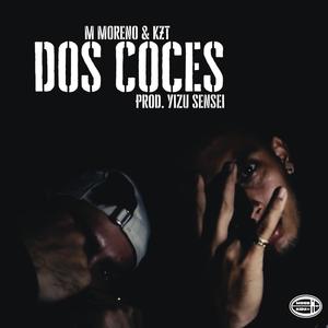 Dos Coces (feat. KZT) [Explicit]