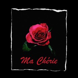 Ma Chérie (Explicit)