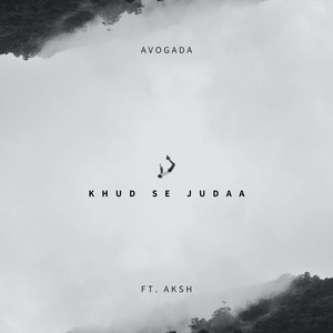 Khud Se Judaa (feat. AKSH)