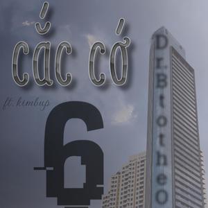 Cắc cớ 6 (feat. Dr. kimbup)