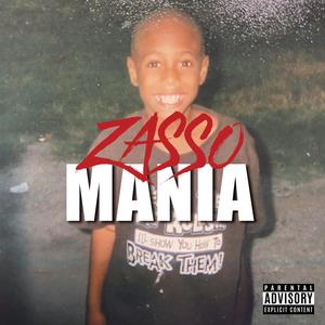 ZASSO MANIA (Explicit)