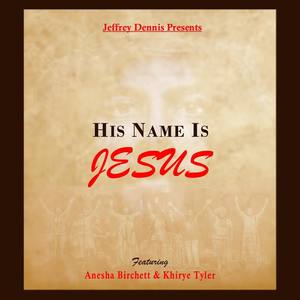 His Name Is Jesus