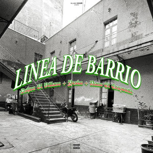 Linea De Barrio (Explicit)