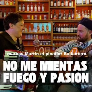 No me mientas / Fuego y Pasión