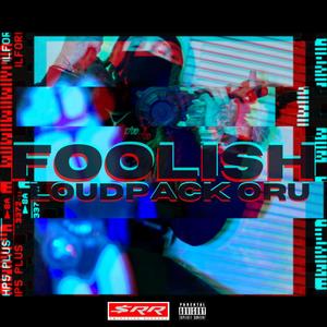 Foolish (Explicit)