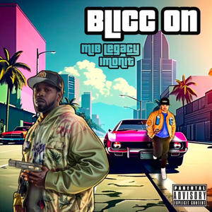 Blicc On (feat. MIB Legacy) [Explicit]