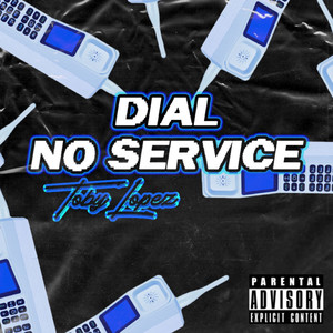 Dial No Service (Explicit)