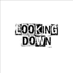 Looking Down (Explicit)