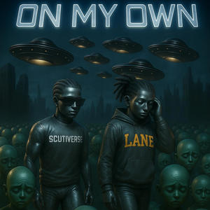 On My Own (feat. Scramz) (Explicit)