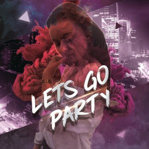 Let's Go Party (Original Mix)