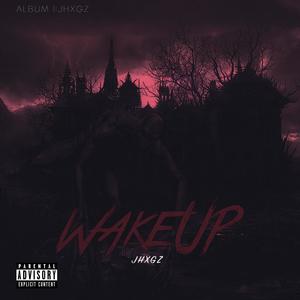 Wake Up (Explicit)