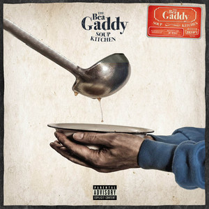 The Bea Gaddy Soup Kitchen (Explicit)