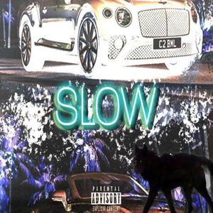 Slow (feat. Wolfie) (Explicit)