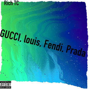 GUCCI LOUIS FENDI PRADA (Explicit)