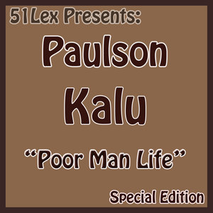 51 Lex Presents Poor Man Life