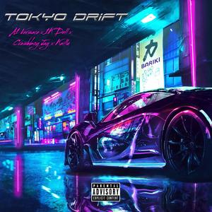 Tokyo Drift (feat. A1 Versace, 1K Dell & CrashboyJay) [Explicit]