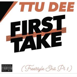 Freestyle **** (FirstTake), Pt. 1 [Explicit]