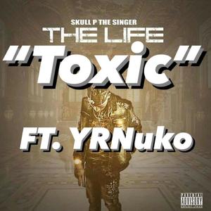 Toxic (feat. YRNuko) [Explicit]