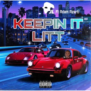 Keepin It Litt (Explicit)