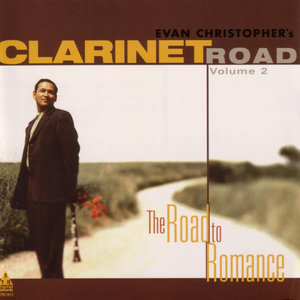 Clarinet Road, Volume 2: The Road To Romance