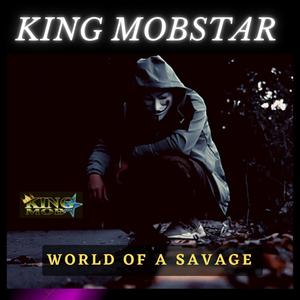 World of a Savage (Explicit)