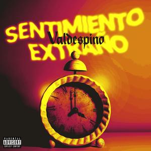 Sentimiento extraño (Explicit)