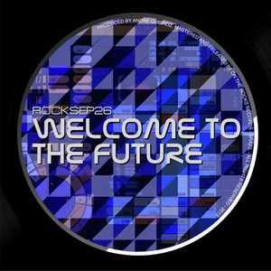 Welcome To The Future (Original Mix)