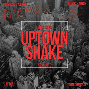 UPTOWN SHAKE (ACAPELLA)