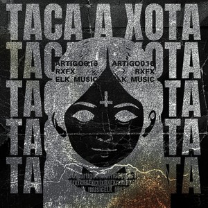 Taka a Xota (Explicit)