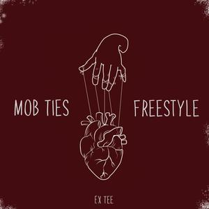 Mob Ties (Freestyle) [Explicit]