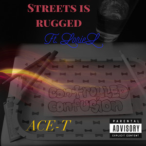 Streets is Rugged (Explicit)