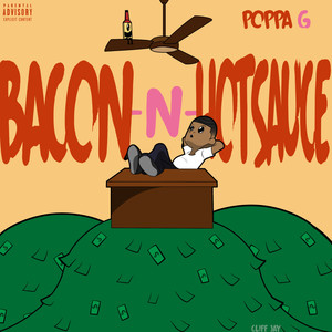 Bacon & Hot Sauce (Explicit)