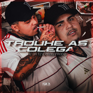 Trouxe as Colega (Explicit)