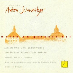 Schweitzer: Arien und Orchesterwerke (Musik am Gothaer Hof)