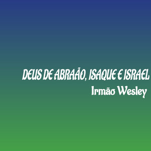 Deus de Abraão, Isaque e Israel