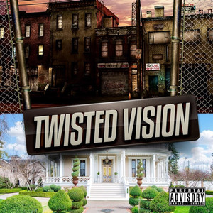 Twisted Vision (Explicit)