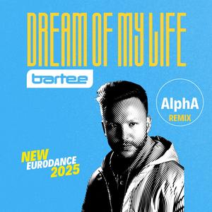 Dream Of My Life (AlphA Remix)