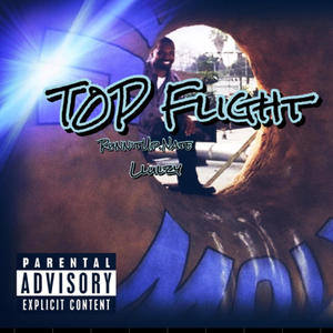 Top Flight (feat. Llulzy) [Explicit]