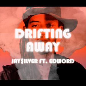Drifting Away (feat. Edword) (Explicit)