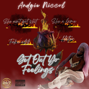 Get Out Yo Feelings (Explicit)