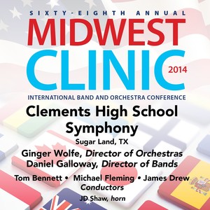 2014 Midwest Clinic: Clements High School Symphony