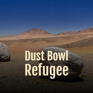 Dust Bowl Refugee