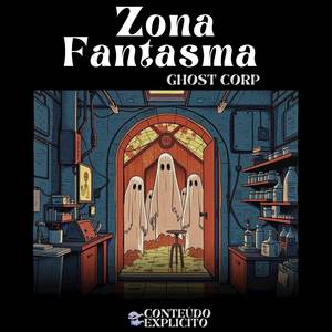 Zona Fantasma (Explicit)