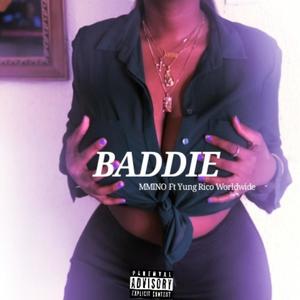 Baddie (feat. Yung Rico Worldwide) (Explicit)